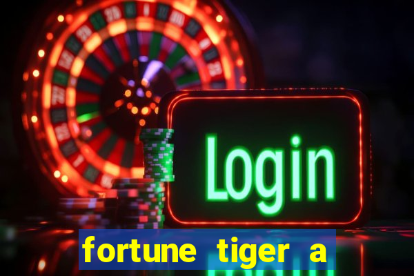 fortune tiger a partir de 1 real